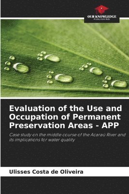 Evaluation of the Use and Occupation of Permanent Preservation Areas - APP