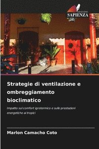 bokomslag Strategie di ventilazione e ombreggiamento bioclimatico