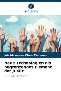 bokomslag Neue Technologien als begrenzendes Element der Justiz