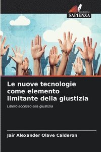 bokomslag nuove tecnologie come elemento limitante della giustizia