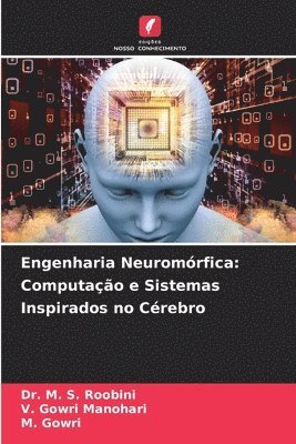 bokomslag Engenharia Neuromórfica: Computação e Sistemas Inspirados no Cérebro