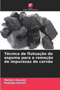 bokomslag Técnica de flutuação de espuma para a remoção de impurezas do carvão