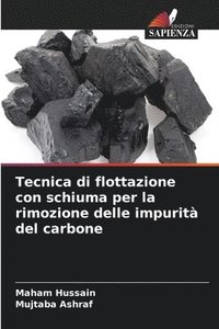 bokomslag Tecnica di flottazione con schiuma per la rimozione delle impurità del carbone