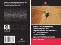 bokomslag Efeitos de diferentes combinações de implementos de lavoura no consumo de combustível