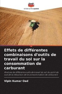 bokomslag Effets de différentes combinaisons d'outils de travail du sol sur la consommation de carburant