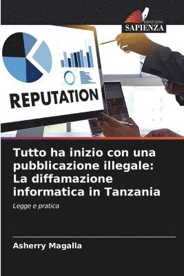 bokomslag Tutto ha inizio con una pubblicazione illegale