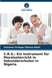 bokomslag C.R.S.: Ein Instrument für Moralunterricht in Sekundarschulen in Nigeria
