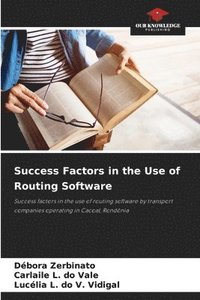 bokomslag Success Factors in the Use of Routing Software