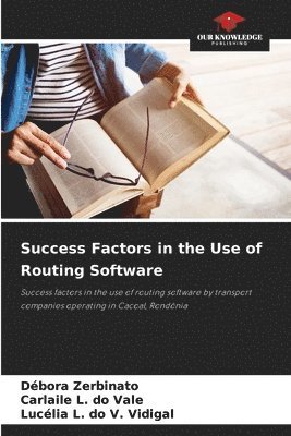 bokomslag Success Factors in the Use of Routing Software