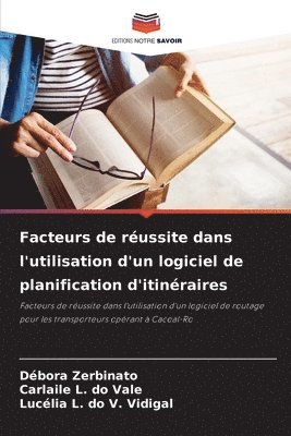bokomslag Facteurs de réussite dans l'utilisation d'un logiciel de planification d'itinéraires