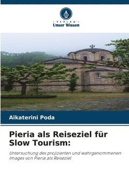 bokomslag Pieria als Reiseziel für Slow Tourism