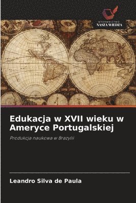 Leandro Silva de Paula - Edukacja w XVII wieku w Ameryce Portugalskiej, Häftad