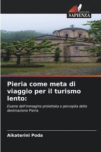 bokomslag Pieria come meta di viaggio per il turismo lento