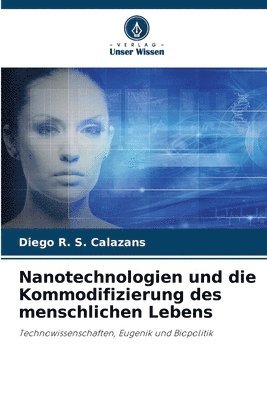 bokomslag Nanotechnologien und die Kommodifizierung des menschlichen Lebens