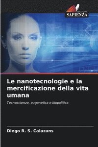 bokomslag Le nanotecnologie e la mercificazione della vita umana