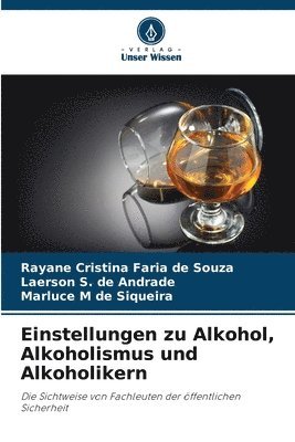 bokomslag Einstellungen zu Alkohol, Alkoholismus und Alkoholikern