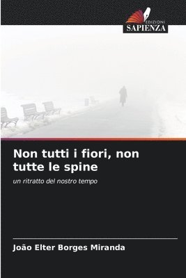 bokomslag Non tutti i fiori, non tutte le spine