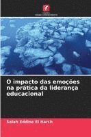 bokomslag O impacto das emoções na prática da liderança educacional
