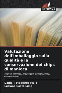 bokomslag Valutazione dell'imballaggio sulla qualità e la conservazione dei chips di manioca
