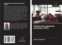 bokomslag Podr?cznik szkolenia trenerów (TOT)