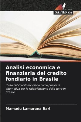 Mamadu Lamarana Bari - Analisi economica e finanziaria del credito fondiario in Brasile, Häftad