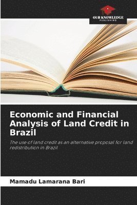 Economic and Financial Analysis of Land Credit in Brazil