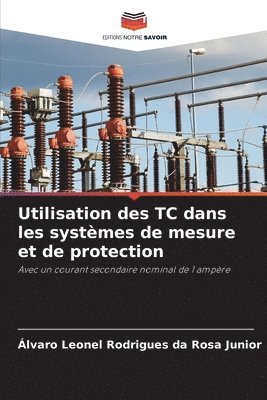 bokomslag Utilisation des TC dans les systèmes de mesure et de protection