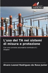 bokomslag L'uso dei TA nei sistemi di misura e protezione
