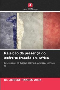 bokomslag Rejeição da presença do exército francês em África