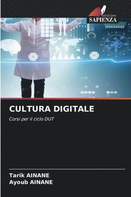 Tarik Ainane, Ayoub Ainane, Ayoub AINANE - Cultura Digitale, Häftad