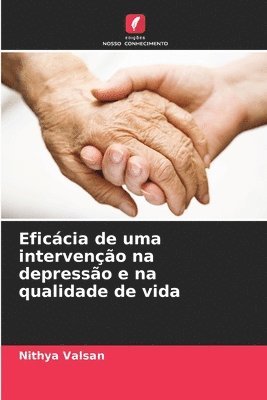 Nithya Valsan - Eficácia de uma intervenção na depressão e na qualidade de vida, Häftad