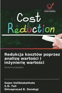 bokomslag Redukcja kosztów poprzez analiz? warto?ci i in?ynieri? warto?ci