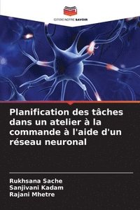 bokomslag Planification des tâches dans un atelier à la commande à l'aide d'un réseau neuronal