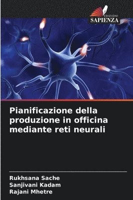 bokomslag Pianificazione della produzione in officina mediante reti neurali
