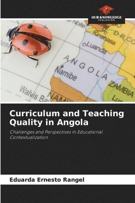 Eduarda Ernesto Rangel - Curriculum and Teaching Quality in Angola, Häftad