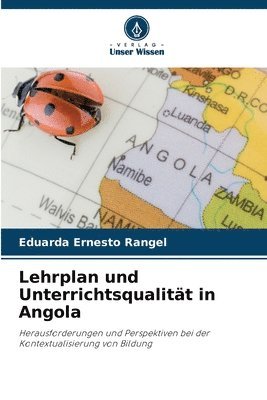 bokomslag Lehrplan und Unterrichtsqualität in Angola