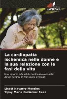 bokomslag La cardiopatia ischemica nelle donne e la sua relazione con le fasi della vita