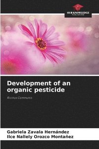 bokomslag Development of an organic pesticide