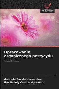 bokomslag Opracowanie organicznego pestycydu