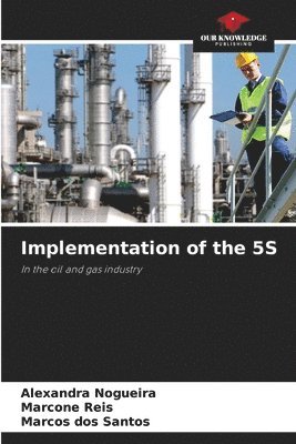 Alexandra Nogueira, Marcone Reis, Marcos Dos Santos - Implementation of the 5S, Häftad