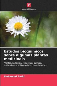 bokomslag Estudos bioquímicos sobre algumas plantas medicinais