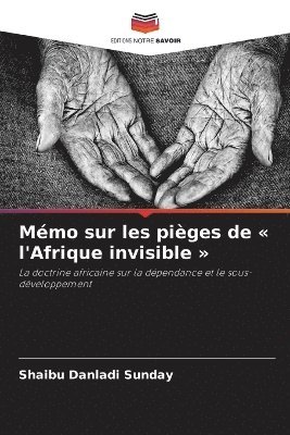 bokomslag Mémo sur les pièges de l'Afrique invisible