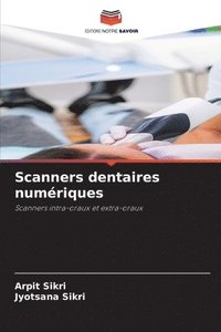 bokomslag Scanners dentaires numériques