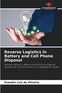 bokomslag Reverse Logistics in Battery and Cell Phone Disposal