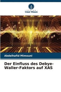 bokomslag Der Einfluss des Debye-Waller-Faktors auf XAS