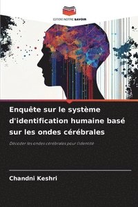 bokomslag Enquête sur le système d'identification humaine basé sur les ondes cérébrales