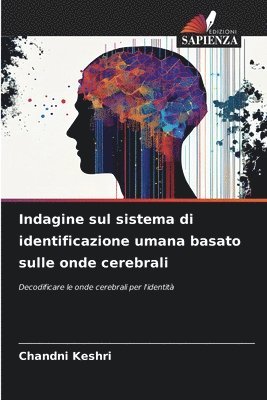 bokomslag Indagine sul sistema di identificazione umana basato sulle onde cerebrali