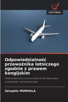 bokomslag Odpowiedzialno?c przewo?nika lotniczego zgodnie z prawem kongijskim