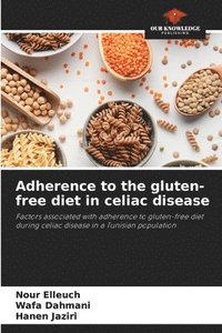 bokomslag Adherence to the gluten-free diet in celiac disease