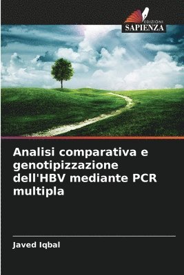 Javed Iqbal - Analisi comparativa e genotipizzazione dell'HBV mediante PCR multipla, Häftad